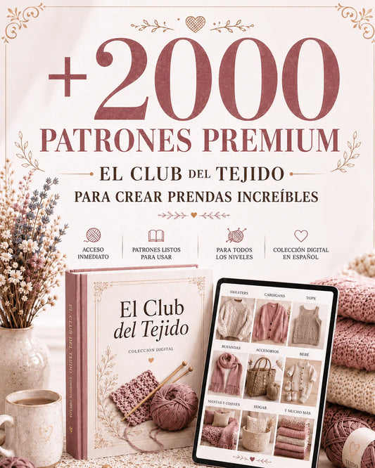 El Club del Tejido +2000 Patrones Premium y Bonos