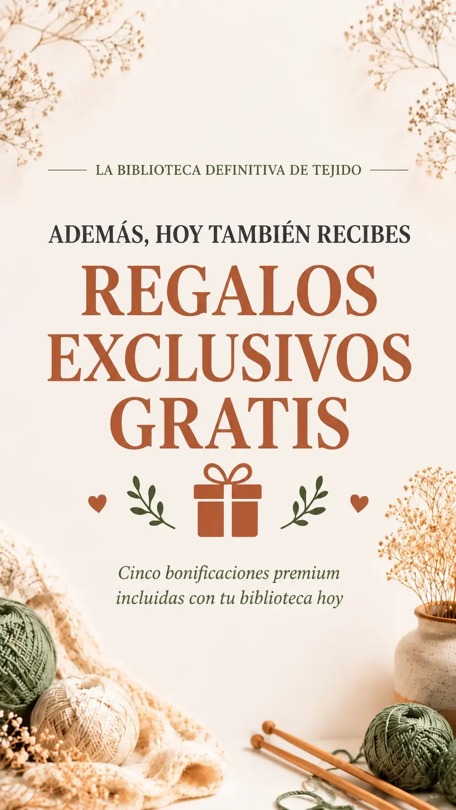 Además, hoy también recibes regalos exclusivos gratis