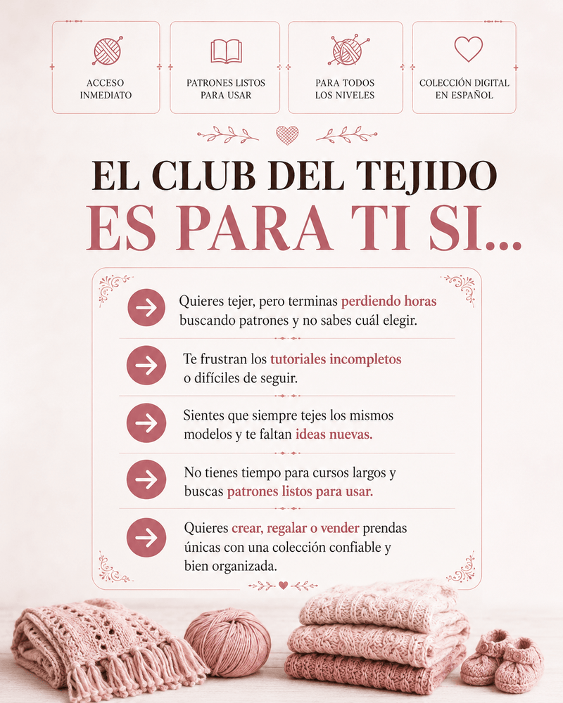 El Club del Tejido es para ti si...